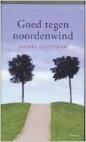 Goed tegen noordenwind by Daniel Glattauer