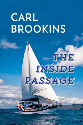 The Inside Passage by Carl Brookins