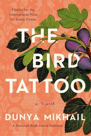 The Bird Tattoo by Dunya Mikhail