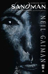 Sandman: ​Az álmok fejedelme-gyűjtemény 3. by Neil Gaiman