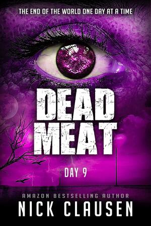 Dead Meat - Day 9 by Nick Clausen