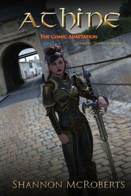 Athine: The Comic Adaptation: Graphic Novel Edition by Shannon McRoberts