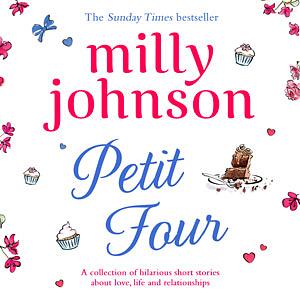 Petit Four by Milly Johnson