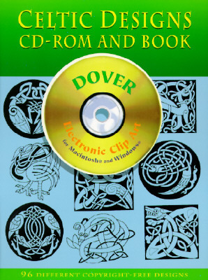 Celtic Designs CD-ROM and Book [With CDROM] by Dover Publications Inc