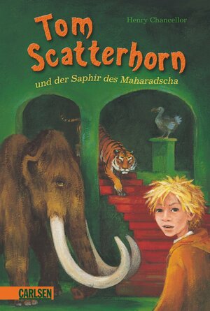 Tom Scatterhorn und der Saphir des Maharadscha by Henry Chancellor