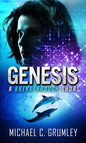 Genesis by Michael C. Grumley