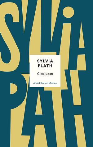 Glaskupan by Sylvia Plath