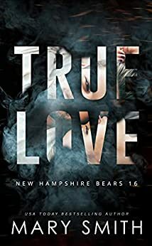 True Love by Mary Smith, Kathy Krick