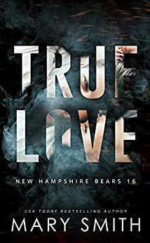 True Love by Kathy Krick, Mary Smith