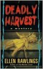 Deadly Harvest by Ellen Rawlings