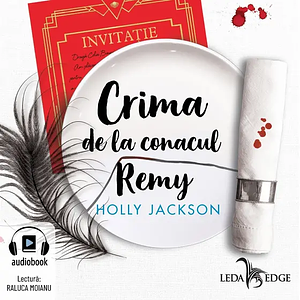 Crima de la Conacul Remy by Holly Jackson