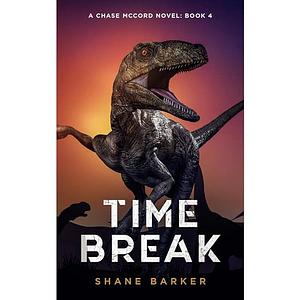 Time Break by Shane Barker