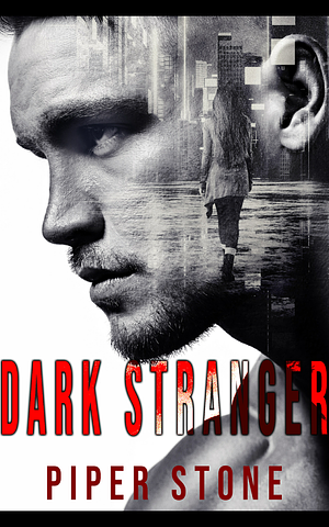 Dark Stranger by Piper Stone, Piper Stone