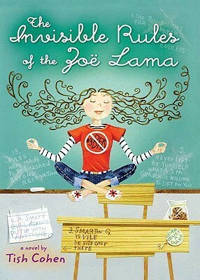 The Invisible Rules of the Zoe Lama by Tish Cohen