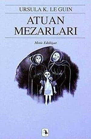 Atuan Mezarları by Ursula K. Le Guin