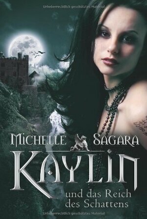 Kaylin und das Reich des Schattens by Michelle Sagara