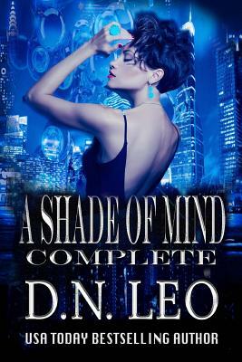 A Shade of Mind Complete Series: Random Psychic - Forever Mortal - Elusive Beings - Imperfect Divine by D. N. Leo