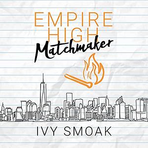 Matchmaker by Ivy Smoak