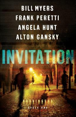 Invitation by Angela Hunt, Bill Myers, Frank E. Peretti