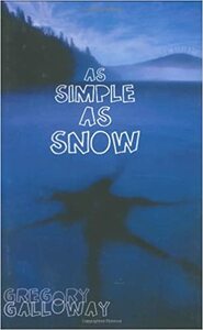 As Simple as Snow by Gregory Galloway