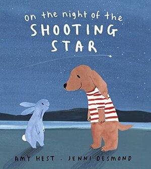 On the Night of the Shooting Star by Amy Hest, Jenni Desmond
