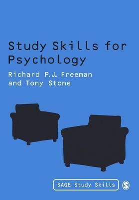 Study Skills for Psychology by R P Freeman, Tony Stone