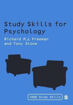 Study Skills for Psychology by Tony Stone, R P Freeman