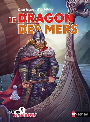 Le dragon des mers by Madeleine Deny