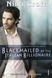 Blackmailed by the Italian Billionaire by Nina Croft
