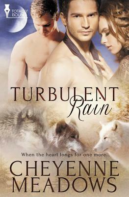 Turbulent Rain by Cheyenne Meadows