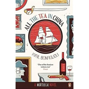 All The Tea In China by Kyril Bonfiglioli