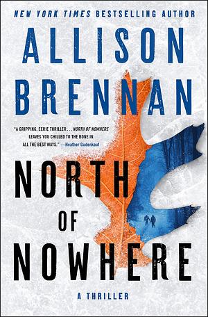 North of Nowhere by Allison Brennan