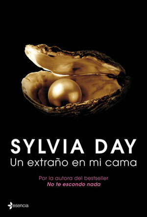 Un extraño en mi cama by Sylvia Day