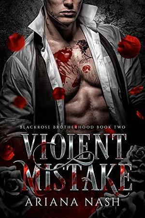 Violent Mistake by Ariana Nash