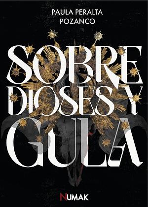 Sobre Dioses y Gula by Paula Peralta Pozanco, Paula Peralta Pozanco