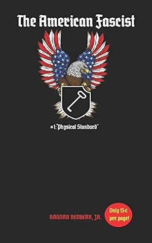 The American Fascist: Physical Standard by Ragnar Redbeard