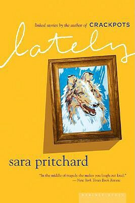 Lately by Sara Pritchard