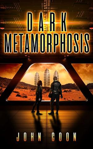 Dark Metamorphosis by John Coon