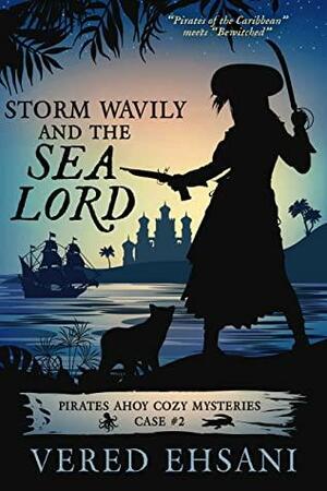 Storm Wavily and the Sea Lord by Vered Ehsani