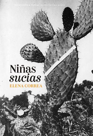 Niñas sucias by Ana Elena Correa