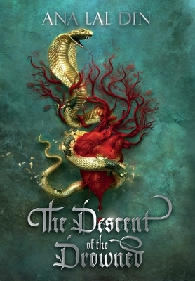 The Descent of the Drowned by Ana Lal Din
