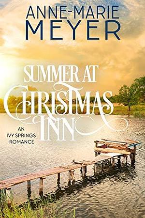 Summer at Christmas Inn by Evelyn Meyer, Evelyn Meyer