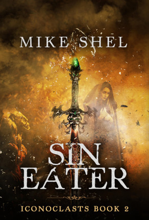 Sin Eater by Mike Shel