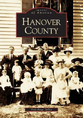 Hanover County by Dale Paige Talley