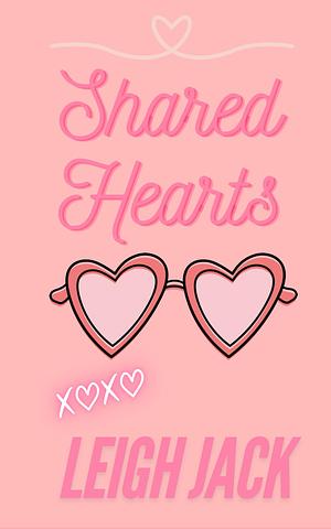 Shared Hearts by Leigh Jack