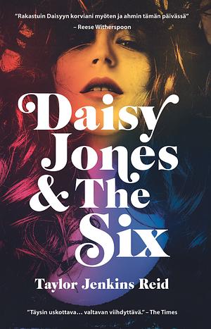 Daisy Jones & The Six by Taylor Jenkins Reid