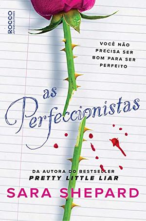 As Perfeccionistas by Sara Shepard