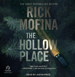 The Hollow Place by Rick Mofina