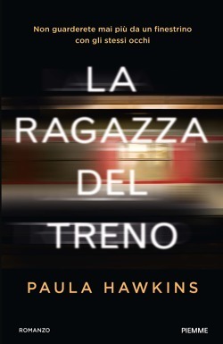 La ragazza del treno by Paula Hawkins