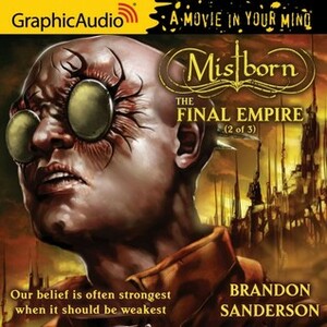 The Final Empire, Part 2 by Brandon Sanderson, Nathanial Perry
